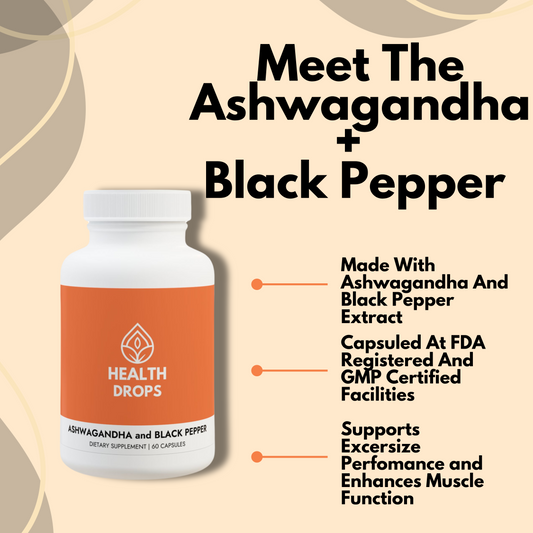 Ashwagandha and Black Pepper